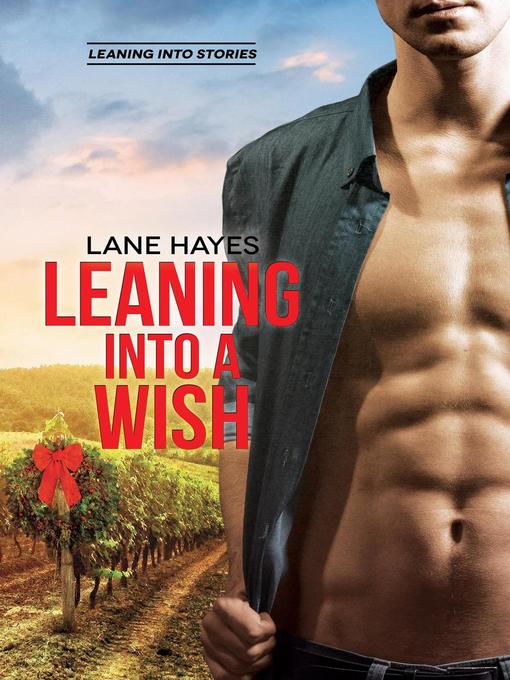 Title details for Leaning Into a Wish by Lane Hayes - Available